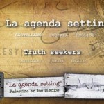 La agenda setting: Palestina en los medios La agenda setting: Palestina en los medios